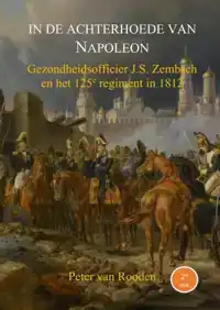 IN DE ACHTERHOEDE VAN NAPOLEON