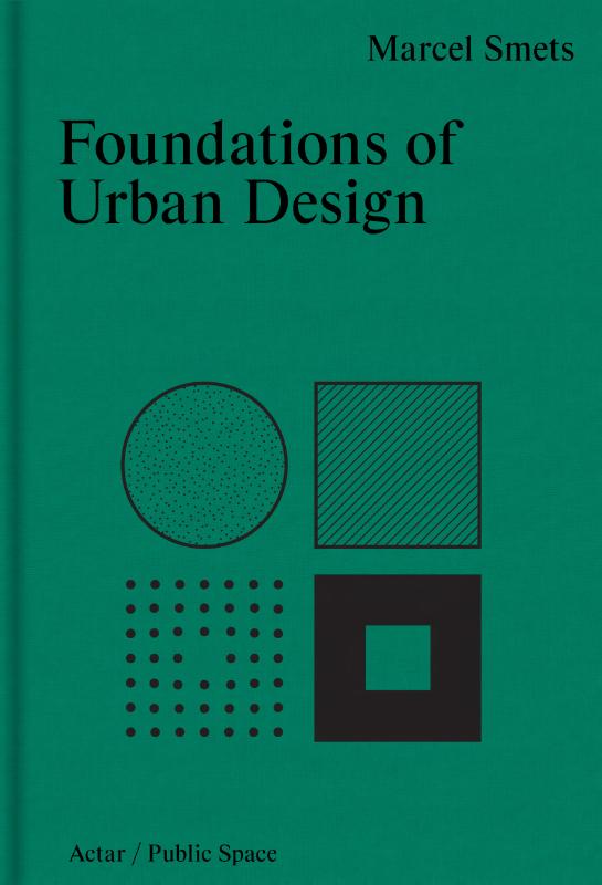 FOUNDATIONS OF URBAN DESIGN