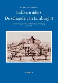 BOKKENRIJDERS, DE SCHANDE VAN LIMBURG