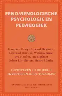 ONDERWEG NAAR EEN FENOMENOLOGISCHE PSYCHOLOGIE EN PEDAGOGIEK