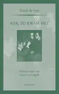 KIJK, ZO KWAM HET