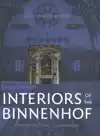 INTERIORS OF THE BINNENHOF