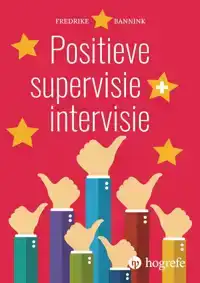 POSITIEVE SUPERVISIE EN INTERVISIE