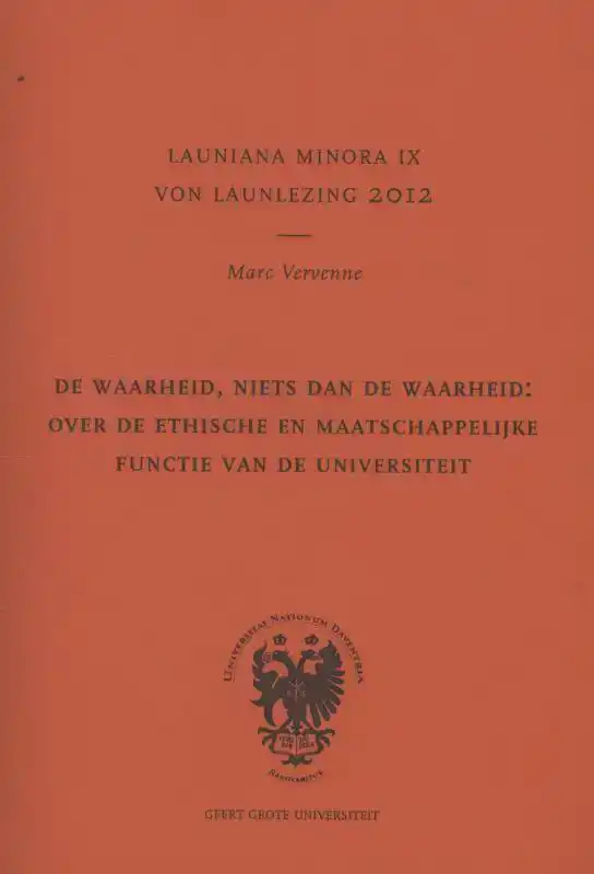 DE WAARHEID NIETS DAN DE WAARHEID