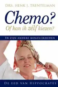 CHEMO OF KAN IK ZELF KIEZEN