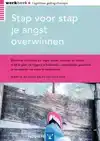 STAP VOOR STAP JE ANGST OVERWINNEN
