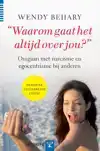 "WAAROM GAAT HET ALTIJD OVER JOU?"