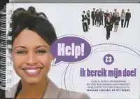 HELP! IK BEREIK MIJN DOEL