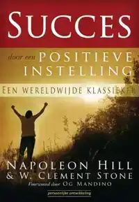 SUCCES DOOR EEN POSITIEVE INSTELLING