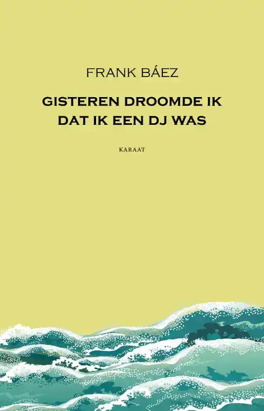 GISTEREN DROOMDE IK DAT IK EEN DJ WAS