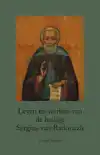 LEVEN EN WERKEN VAN DE HEILIGE SERGIUS VAN RADONEZH