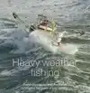 HEAVY WEATHER FISHING