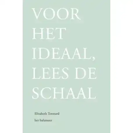 VOOR HET IDEAAL, LEES DE SCHAAL