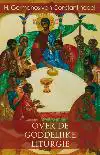 OVER DE GODDELIJKE LITURGIE