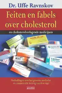 FEITEN EN FABELS OVER CHOLESTEROL EN CHOLESTEROLVERLAGENDE M