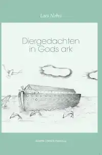 DIERGEDACHTEN IN GODS ARK