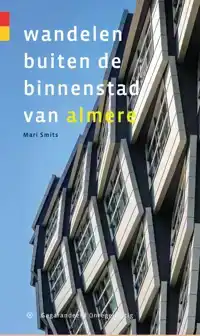 WANDELEN BUITEN DE BINNENSTAD VAN ALMERE