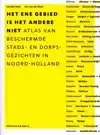 HET ENE GEBIED IS HET ANDERE NIET