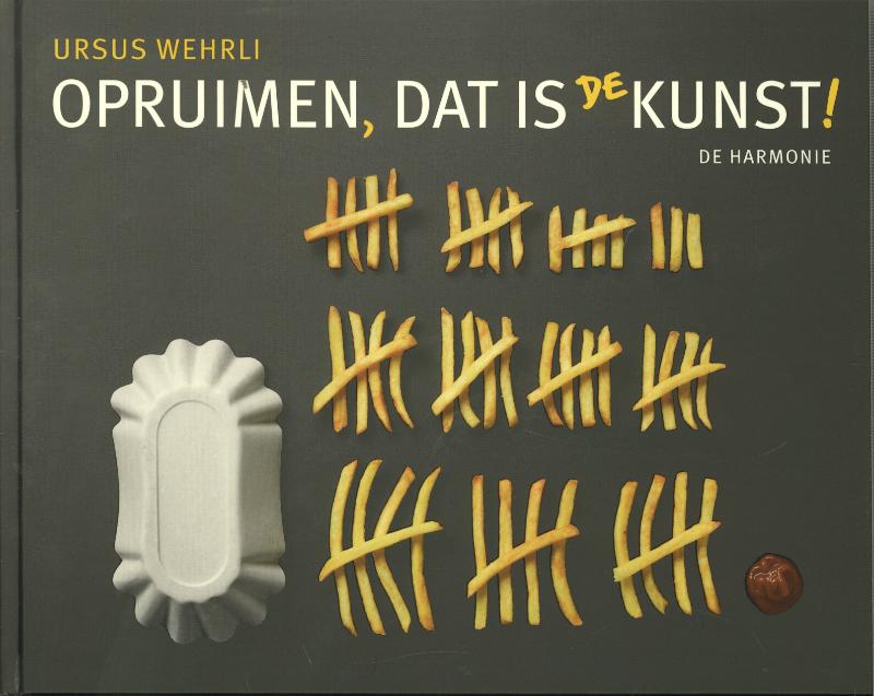 OPRUIMEN, DAT IS DE KUNST!