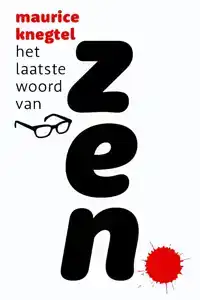 HET LAATSTE WOORD VAN ZEN