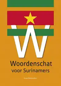 WOORDENSCHAT VOOR SURINAMERS