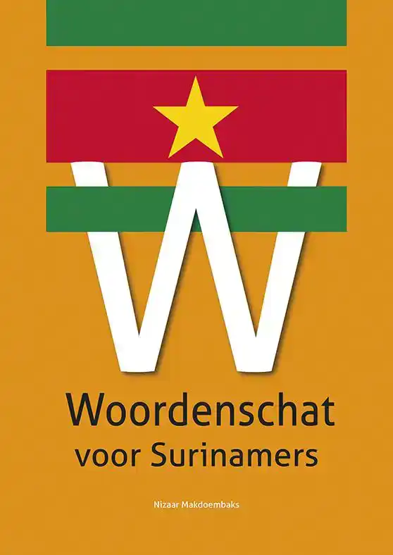 WOORDENSCHAT VOOR SURINAMERS