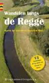 WANDELEN LANGS DE REGGE