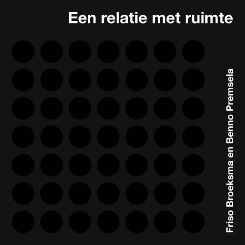 EEN RELATIE MET RUIMTE