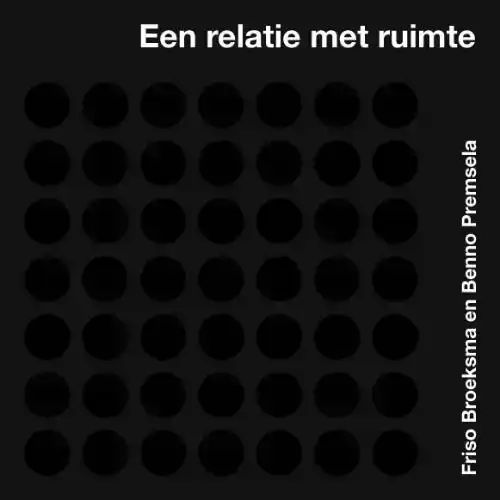 EEN RELATIE MET RUIMTE