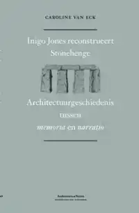 INIGO JONES RECONSTRUEERT STONEHENGE