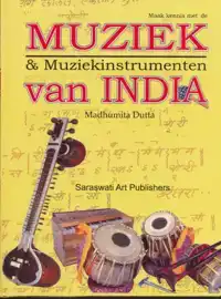 MAAK KENNIS MET DE MUZIEK EN MUZIEKINSTRUMENTEN VAN INDIA