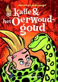 KALLE EN HET OERWOUDGOUD