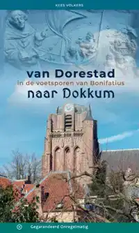 VAN DORESTAD NAAR DOKKUM