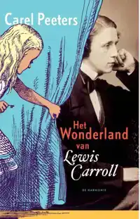 HET WONDERLAND VAN LEWIS CARROLL