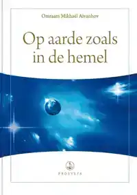 OP AARDE ZOALS IN DE HEMEL