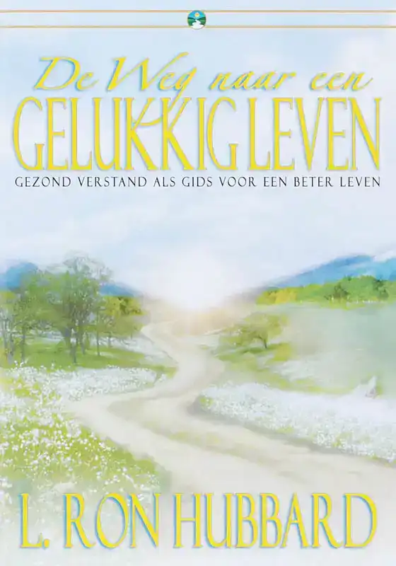 DE WEG NAAR EEN GELUKKIG LEVEN