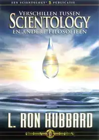 VERSCHILLEN TUSSEN SCIENTOLOGY EN ANDERE FILOSOFIEEN