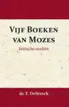 KRITISCHE STUDIEN OVER DE VIJF BOEKEN VAN MOZES