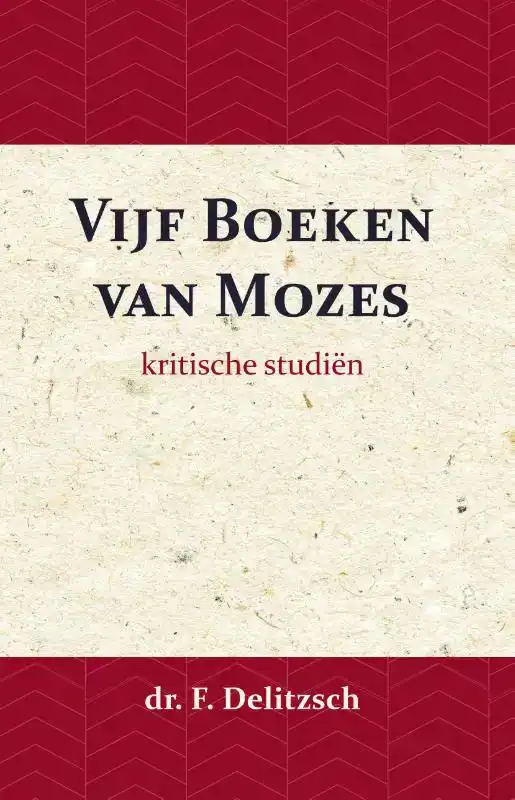 KRITISCHE STUDIEN OVER DE VIJF BOEKEN VAN MOZES
