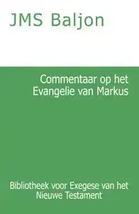 COMMENTAAR OP HET EVANGELIE VAN MARKUS