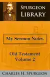 MY SERMON NOTES OLD TESTAMENT