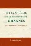 HET EVANGELIE NAAR DE BESCHRIJVING VAN JOHANNES