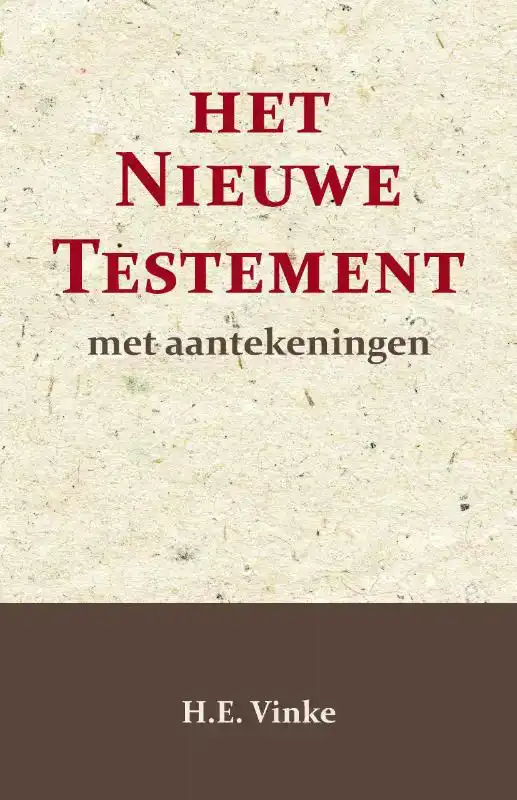HET NIEUWE TESTAMENT MET AANTEKENINGEN 4