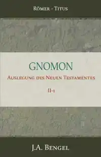 GNOMON - AUSLEGUNG DES NEUEN TESTAMENTES II-1