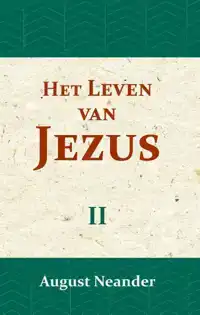 HET LEVEN VAN JEZUS II