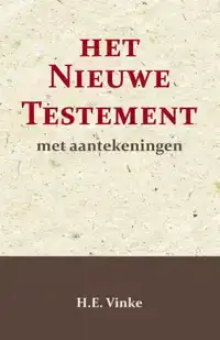 HET NIEUWE TESTAMENT MET AANTEKENINGEN 3