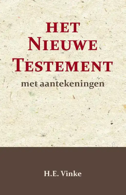 HET NIEUWE TESTAMENT MET AANTEKENINGEN 3