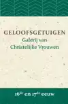 GELOOFSGETUIGEN 16DE EN 17DE EEUW
