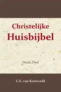 CHRISTELIJKE HUISBIJBEL 3