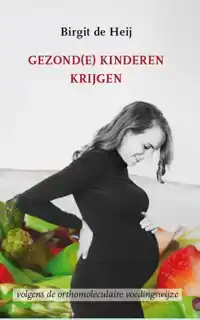 GEZOND(E) KINDEREN KRIJGEN